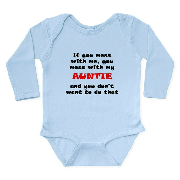 CafePress - You Mess With My Auntie Body Suit - Long Sleeve Cotton Baby Bodysuit