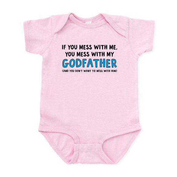 CafePress - You Mess With My Godfather Baby Light Bodysuit - Baby Light Bodysuit, Size Newborn - 24 Months