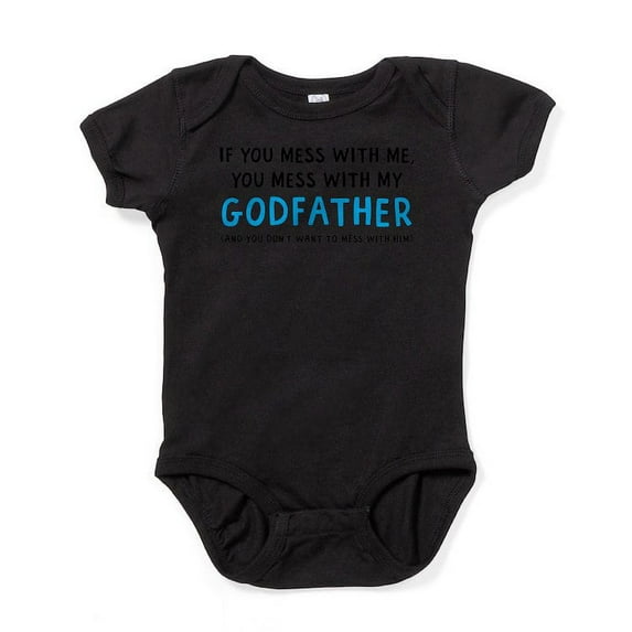 CafePress - You Mess With My Godfather Body Suit - Cute Infant Bodysuit Baby Romper - Size Newborn - 24 Months