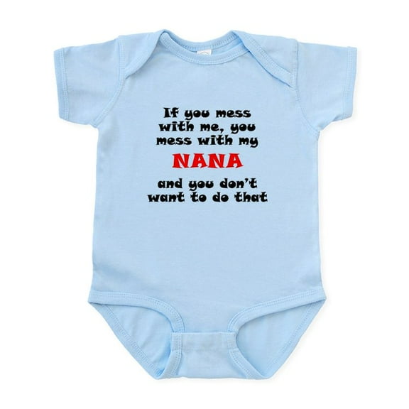CafePress - You Mess With My Nana Body Suit - Baby Light Bodysuit, Size Newborn - 24 Months