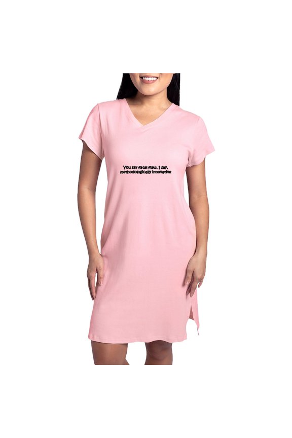 - You Say Fatal Flaw - Women's Nightshirt
