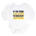thumbnail image 1 of CafePress - You Should See My Godfather Body Suit - Long Sleeve Cotton Baby Bodysuit, 1 of 4