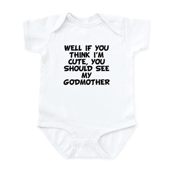 CafePress - You Should See My Godmother Body Suit - Baby Light Bodysuit, Size Newborn - 24 Months