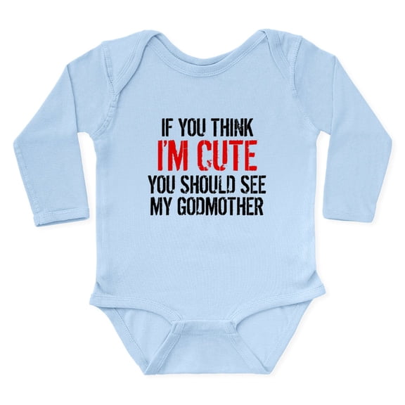 CafePress - You Should See My Godmother Body Suit - Long Sleeve Cotton Baby Bodysuit