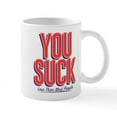 thumbnail image 1 of CafePress - You Suck Less Than Most People Mug - 11 oz Ceramic Mug - Novelty Coffee Tea Cup, 1 of 4