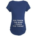 thumbnail image 1 of CafePress - You Touch The Bump Maternity T Shirt - Maternity Dark T-Shirt, 1 of 3