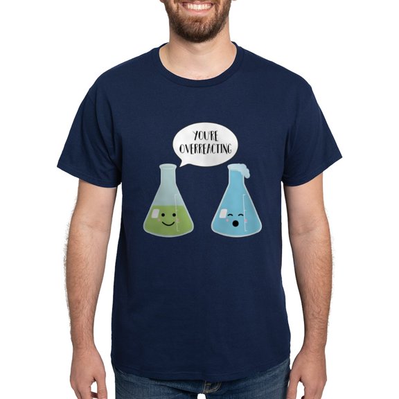 CafePress - You're Overreacting Dark T Shirt - Men's Classic Graphic Cotton T-Shirt