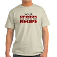thumbnail image 1 of CafePress - Your Opinion Was Not In The Recipe T Shirt - Men's Classic Graphic T-Shirt, 1 of 4