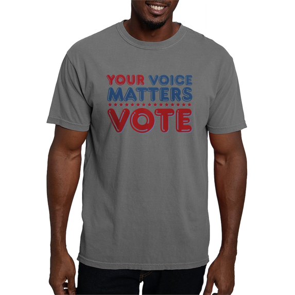 CafePress - Your Voice Matters T Shirt - Mens Comfort Colors Shirt