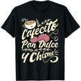 thumbnail image 1 of Cafecito Pan Dulce y Chisme - Funny Latina Hispanic Mexican T-Shirt, 1 of 3