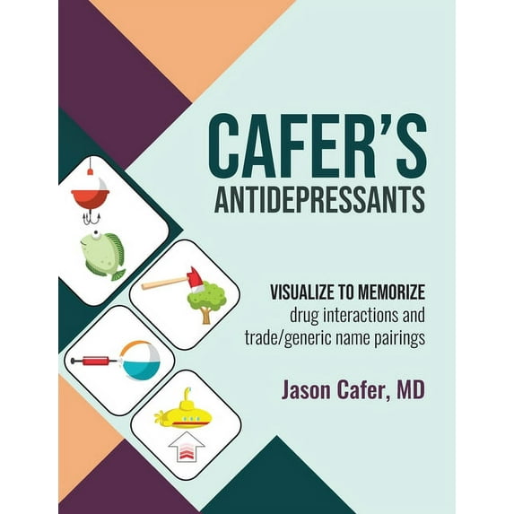 Cafer's Antidepressants: Visualize to Memorize, (Paperback)