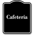 thumbnail image 1 of Cafeteria BLACK Aluminium Composite Sign 8.5''x10'', 1 of 9