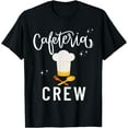 thumbnail image 1 of Cafeteria Crew Lunch Lady Worker Dinner Lady Cooking T-Shirt, 1 of 4