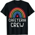 thumbnail image 1 of Cafeteria Crew Rainbow Lunch Lady Squad Proud Cooking Staff T-Shirt, 1 of 4
