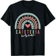 thumbnail image 1 of Cafeteria Crew Rainbow Shirt School Lunch Lady Men Women T-Shirt, 1 of 4