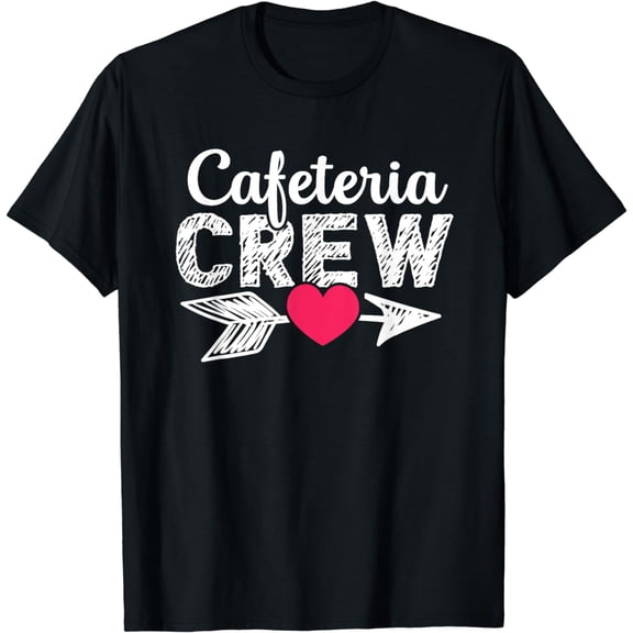 Cafeteria Crew School Lunch Lady Worker Tee for women T-Shirt