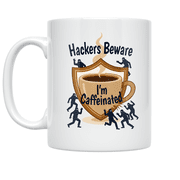 Caffeinated Hacker Repellent - Cybersecurity Analyst - 11 oz Ceramic Coffee Mug