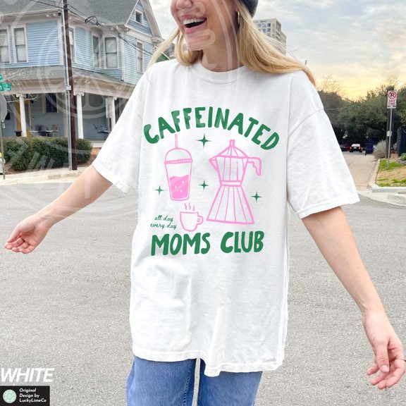 Caffeinated Moms Club Shirt, Caffeinated Mama Shirt, Mothers Day, Mama Shirt, Iced Coffee Shirt, Coffee Lover, Mom All Size S-5Xl