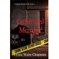 thumbnail image 1 of Caffeinated Murder, (Paperback), 1 of 1