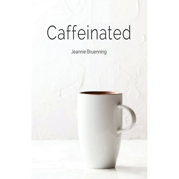 Caffeinated (Paperback)
