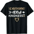 thumbnail image 1 of Caffeine And Kindness - Coffee T-Shirt, 1 of 4