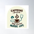 thumbnail image 1 of Caffeine Fueled Shift Warrior Nurse Life T-Shirt | Poster Wall Art, Modern Wall Decor, 16x24 UNFRAMED, 1 of 3