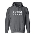 thumbnail image 1 of Caffeine Is My Valentine Adult Hooded Sweatshirt, 1 of 2