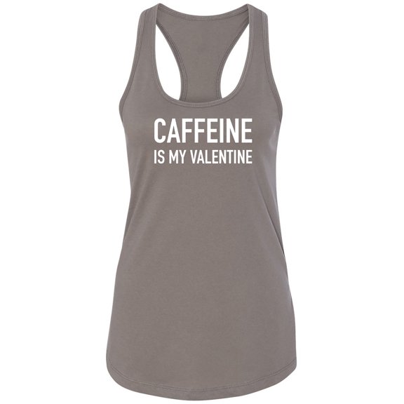 Caffeine Is My Valentine Racerback Tank