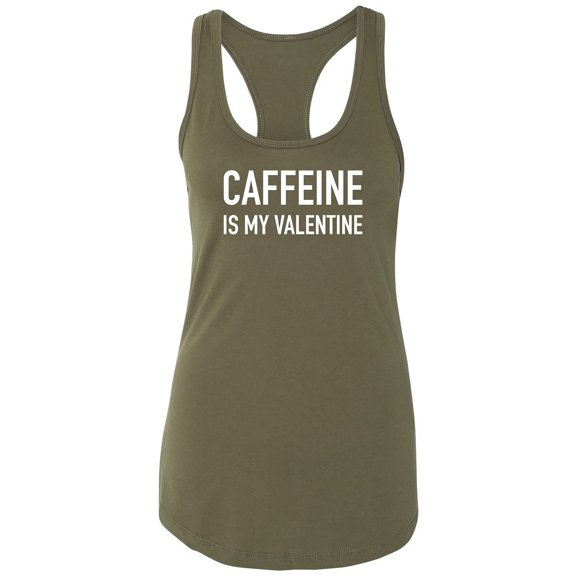Caffeine Is My Valentine Racerback Tank