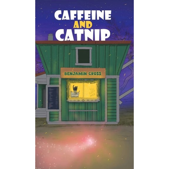Caffeine and Catnip, (Hardcover)