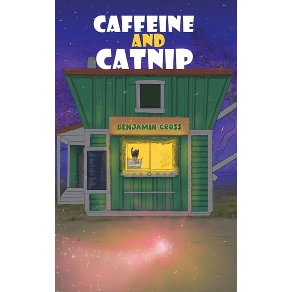 Caffeine and Catnip, (Paperback)