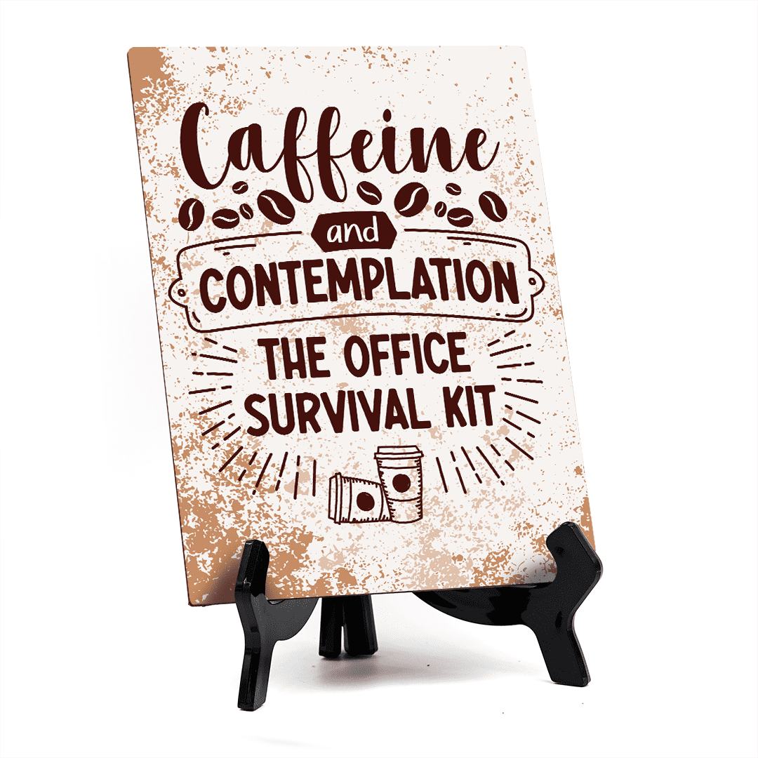 Caffeine and Contemplation: The Office Survival Kit Table Sign with ...