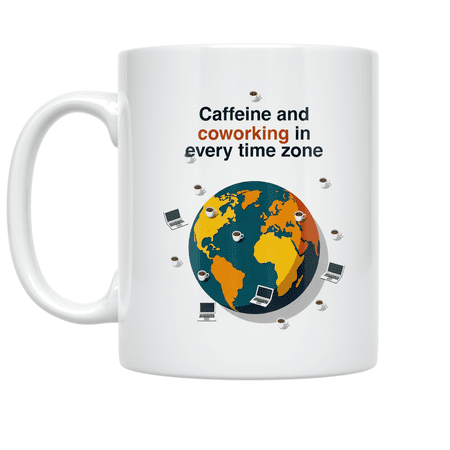 Caffeine and Coworking in Every Time Zone - Digital Nomad - 11 oz Ceramic Coffee Mug