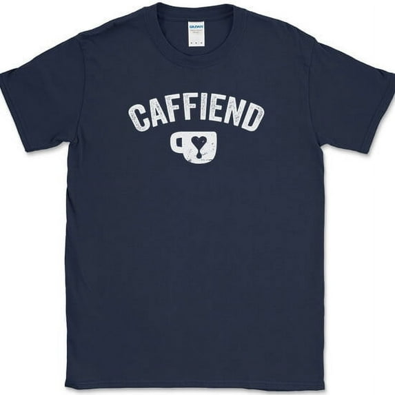Caffiend T-Shirt Funny Coffee Addicted Humor Text Tee - Navy, M