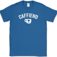 thumbnail image 1 of Caffiend T-Shirt Funny Coffee Addicted Humor Text Tee - Royal Blue, 5XL, 1 of 1