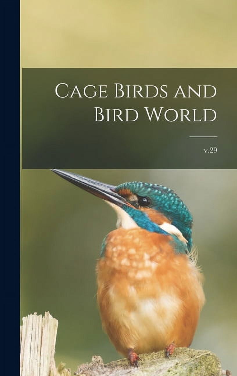 Cage Birds and Bird World; v.29 (Hardcover)