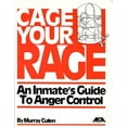 thumbnail image 1 of Pre-Owned Cage Your Rage: An Inmate's Guide to Anger Control (Hardcover) 0929310764 9780929310763, 1 of 1