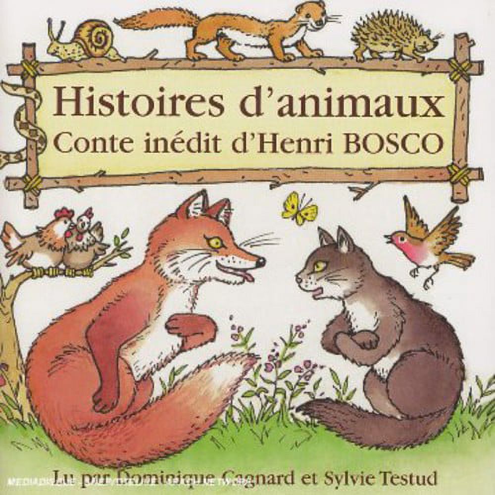 Cagnard,Dominique & Testud,Isabelle - Histoires D'animaux: Henri Bosco - Music & Performance - CD