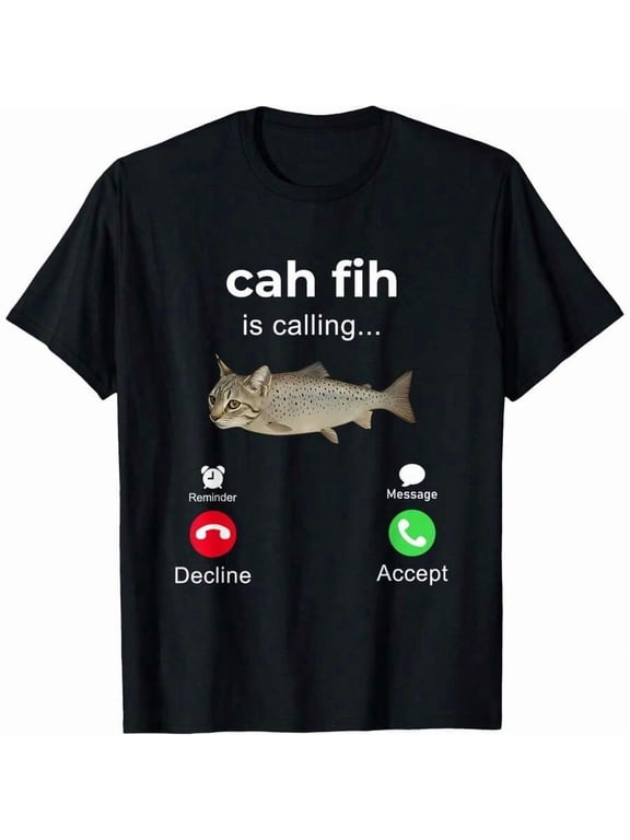 Cah Fih Calling Remind Me Message Decline Accept Phone Call T-Shirt