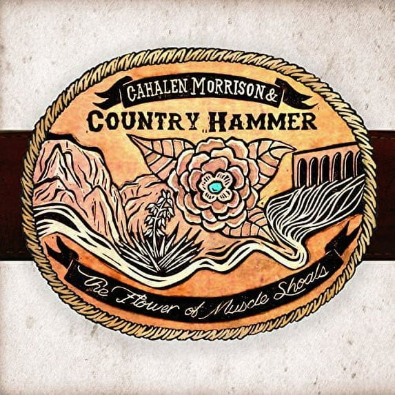 Cahalen Morrison & Country Hammer - Flower of Muscle Shoals - Music & Performance - Vinyl