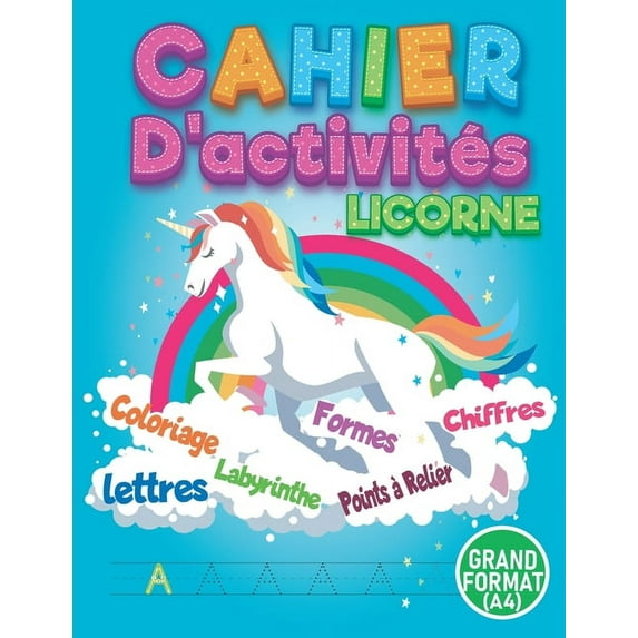 Cahier d'activités Licorne: Apprendre à tracer des lettres, des chiffres et des formes / Coloriage Licorne / Jeux Point , (Paperback)