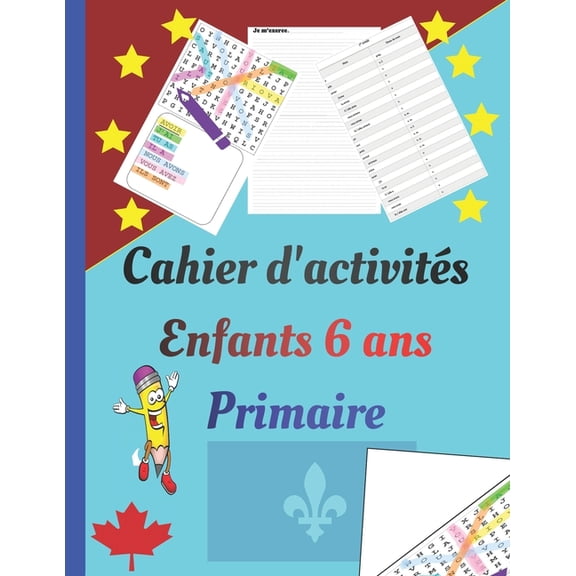 Cahier d'activits enfants 6 ans primaire: livre d'exercices contenant la liste orthographique des mots l'tude en 1r, (Paperback)