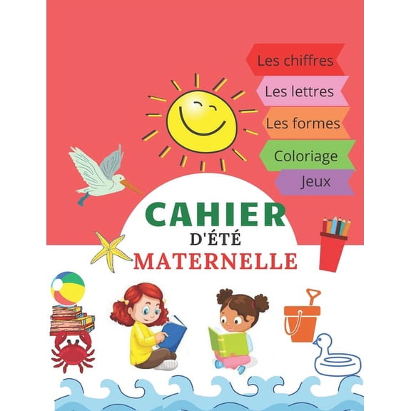Cahier d't maternelle: Cahier d't petite section, cahier d't moyenne section, cahier d't grande section, livre d'activits maternelle, livre activits vacances d't, mon livre d't 2020, car