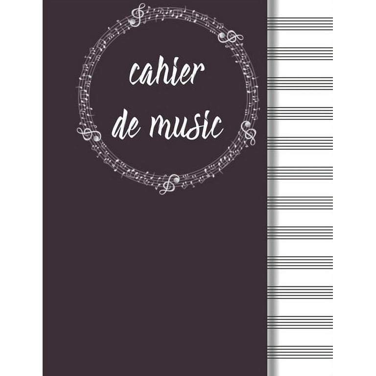 Cahier de musique : Carnet de partitions - Approprié pour écrire une  notation musicale, Grand format (21.59x27.94 cm 120 pages) (Paperback)