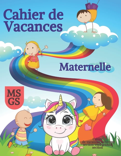 Cahier de vacances Moyenne Section vers Grande Section: Cahier de vacances MS vers GS, Cahier d'activit?s moyenne section