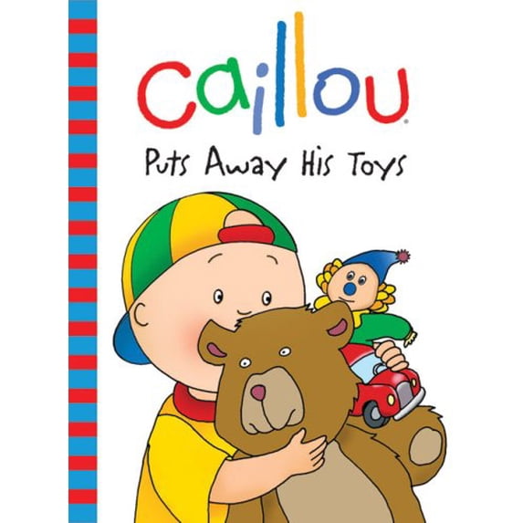 Pre-Owned Caillou Puts Away His Toys (Hardcover) 2894506899 9782894506899