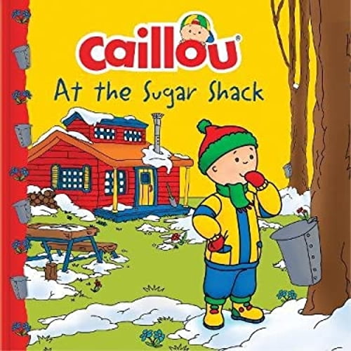 Pre-Owned Caillou at the Sugar Shack (Paperback) 2897184671 9782897184674