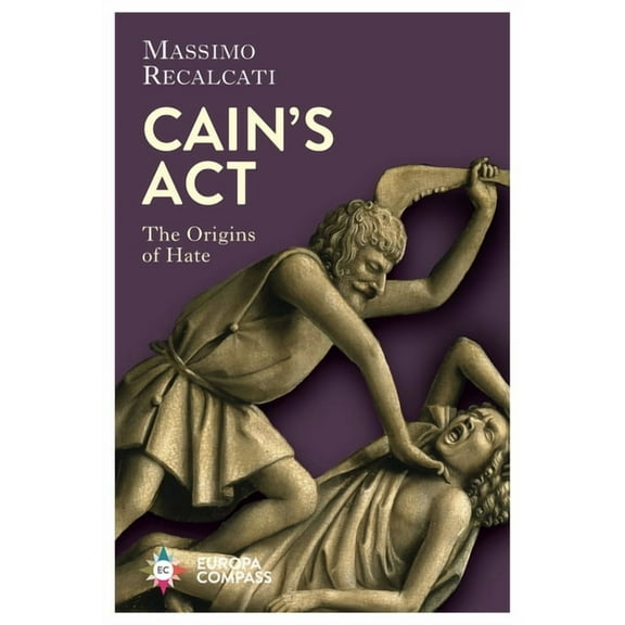 Cain's ACT: The Origins of Hate, (Paperback)
