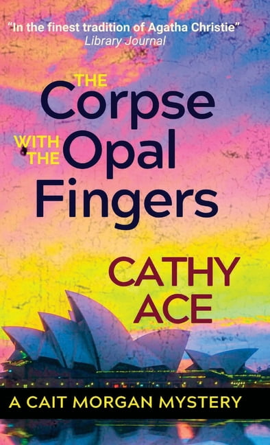 Cait Morgan Mysteries The Corpse with the Opal Fingers, Book 13, (Hardcover)