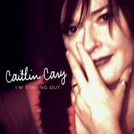 Caitlin Cary - I'm Staying Out - Country - CD